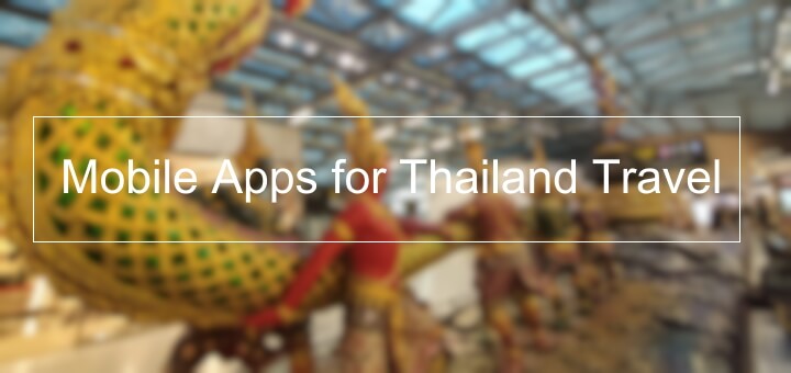 Helpful mobile apps for Thailand travel